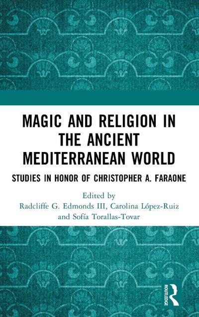Magic and Religion in the Ancient Mediterranean World