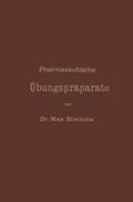 Pharmazeutische Übungspräparate