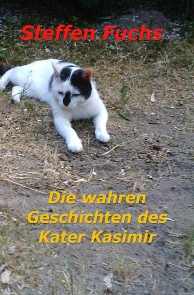 Die wahren Geschichten des Kater Kasimir