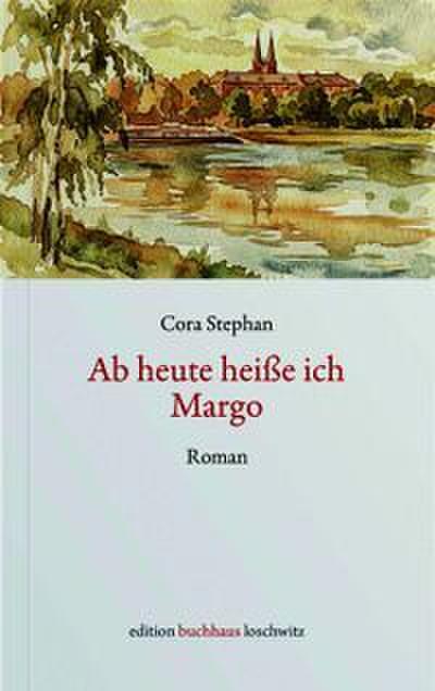 Ab heute heiße ich Margo