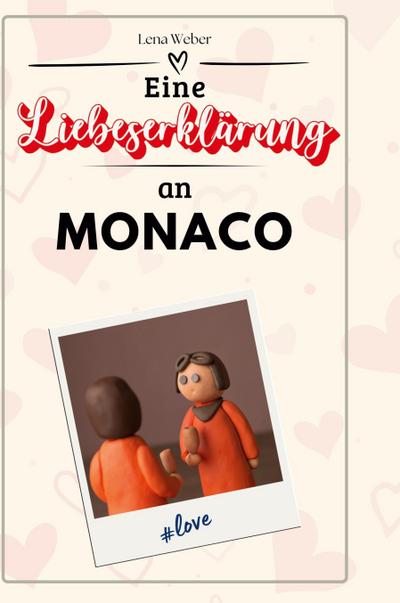 Eine Liebeserklärung an Monaco