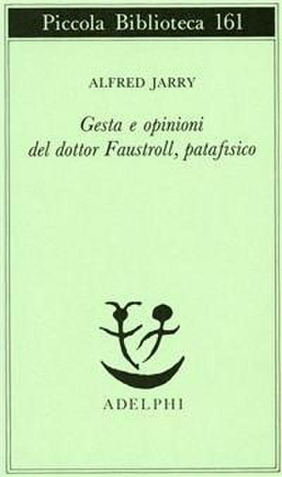 Gesta e opinioni del dottor Faustroll, patafisico