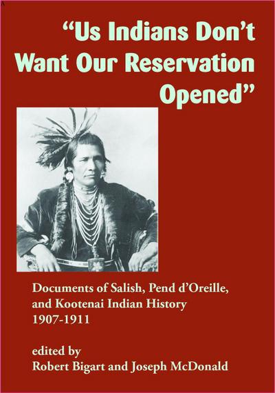 Us Indians Don’t Want Our Reservation Opened