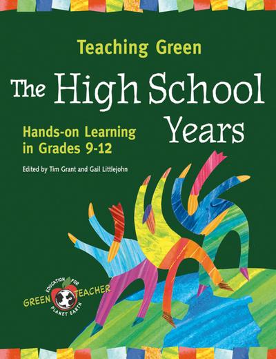 Teaching Green - The High School Years