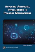 Applying Artificial Intelligence to Project Management