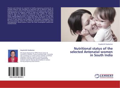 Nutritional status of the selected Antenatal women in South India