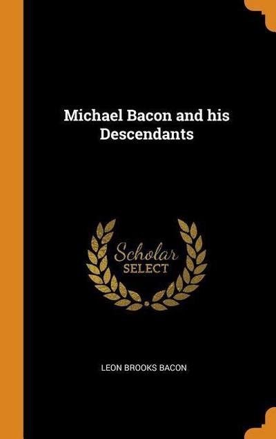 Michael Bacon and His Descendants