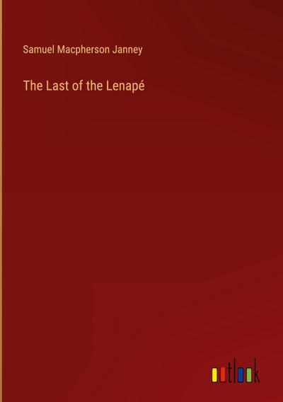 The Last of the Lenapé