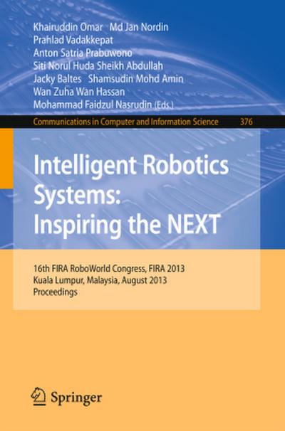 Intelligent Robotics Systems: Inspiring the NEXT