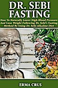Dr. Sebi Fasting