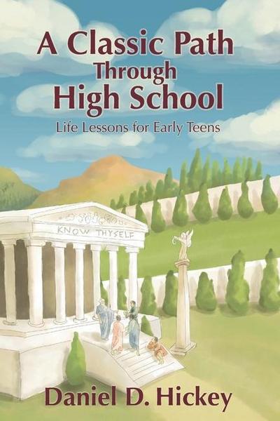 A Classic Path Through High School: Life Lessons for Early Teens