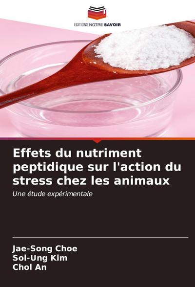 Effets du nutriment peptidique sur l’action du stress chez les animaux