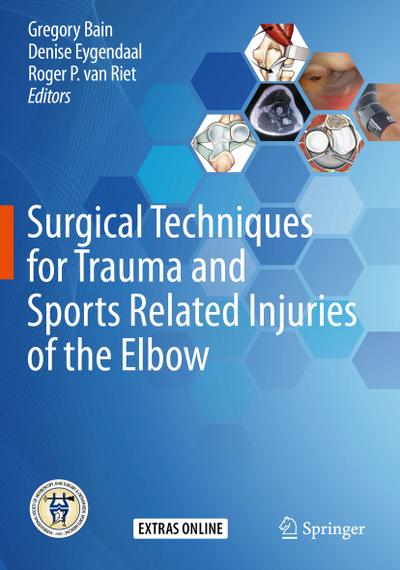 Surgical Techniques for Trauma and Sports Related Injuries of the Elbow