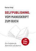 Selfpublishing - Vom Manuskript zum Buch