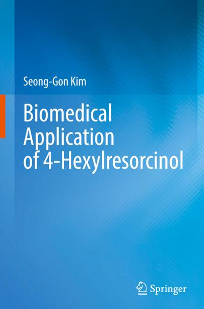 Biomedical Application of 4-Hexylresorcinol