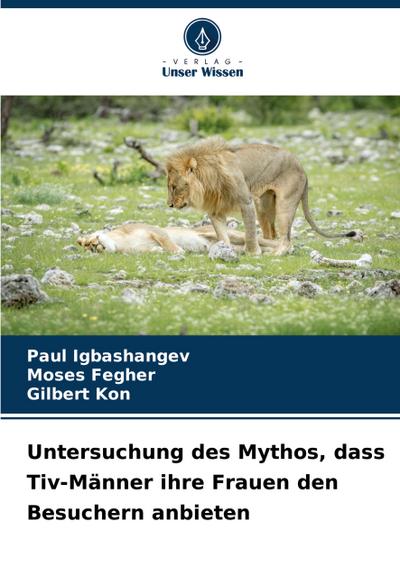 Untersuchung des Mythos, dass Tiv-Männer ihre Frauen den Besuchern anbieten