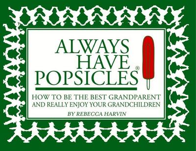 Harvin, R: Always Have Popsicles