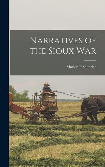 Narratives of the Sioux War