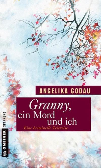 Godau, A: Granny, ein Mord und ich