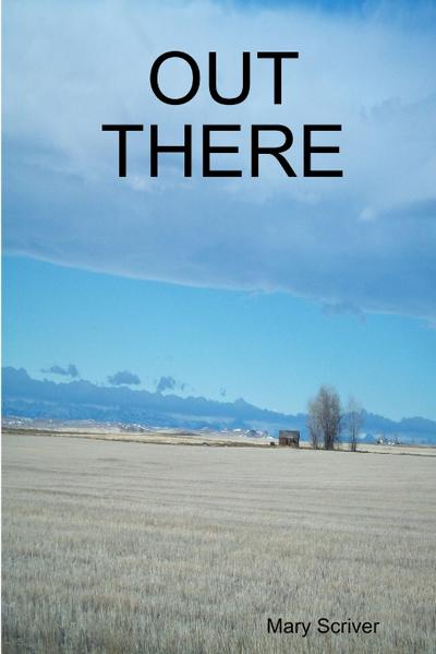OUT THERE