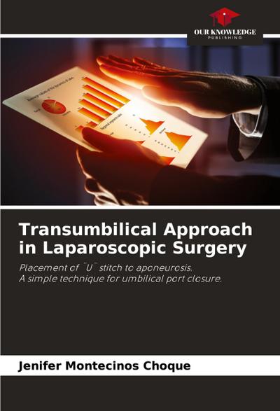 Transumbilical Approach in Laparoscopic Surgery