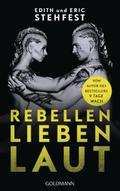 Rebellen lieben laut
