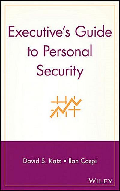 Executive’s Guide to Personal Security