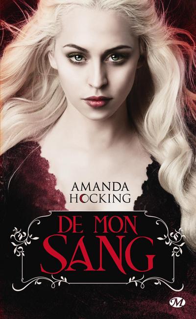 De mon sang, T1 : De mon sang