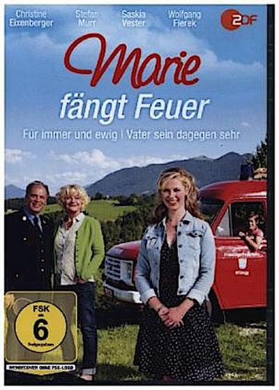 Marie fängt Feuer: Für immer und ewig & Vater sein dagegen sehr
