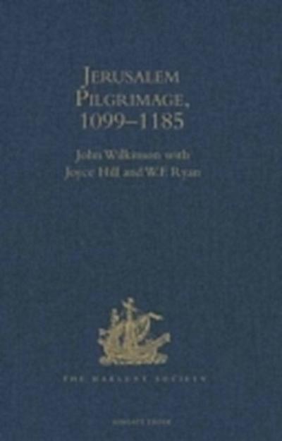 Jerusalem Pilgrimage, 1099-1185