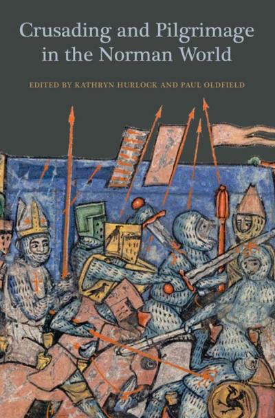 Crusading and Pilgrimage in the Norman World