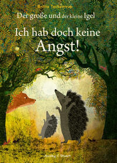 Der große und der kleine Igel - Ich hab doch keine Angst!