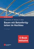 Bauen mit Betonfertigteilen im Hochbau (inkl. eBook als PDF)