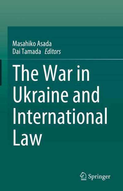 The War in Ukraine and International Law