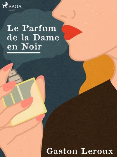 Le Parfum de la Dame en Noir