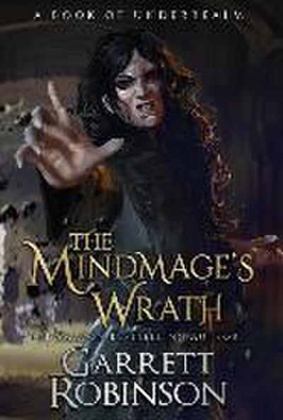 The Mindmage’s Wrath: A Book of Underrealm
