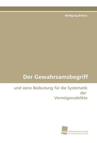 Der Gewahrsamsbegriff