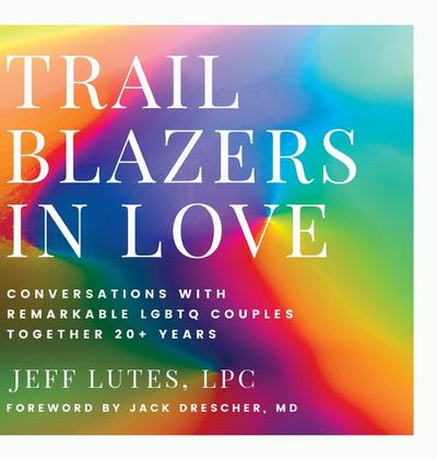 Trailblazers In Love