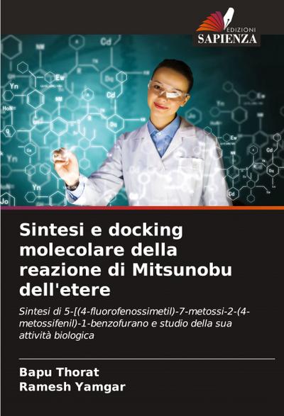 Sintesi e docking molecolare della reazione di Mitsunobu dell’etere