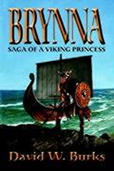 Brynna: Saga Of A Viking Princess