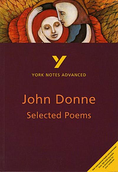 Selected Poems of John Donne: York Notes Advanced - for 2026, 2027 exams