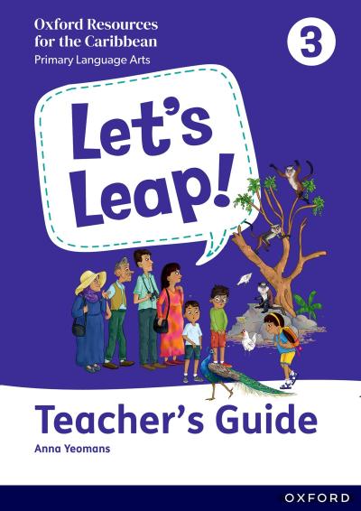 Let’s Leap! Caribbean Primary Language Arts: Teacher Guide Level 3