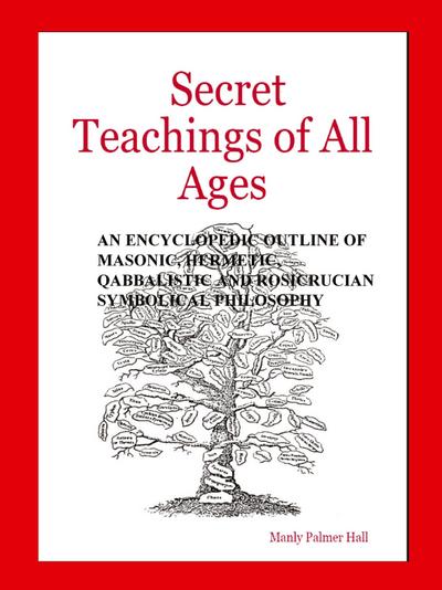Secret Teachings of All Ages