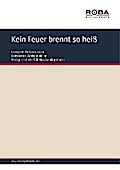 Kein Feuer brennt so heiß