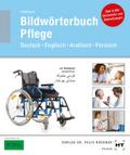 Bildwörterbuch Pflege: Deutsch Englisch Arabisch Persisch