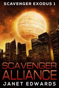 Scavenger Alliance (Scavenger Exodus, #1)