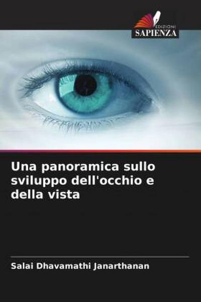 Una panoramica sullo sviluppo dell’occhio e della vista