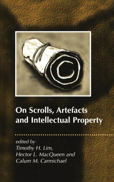 On Scrolls, Artefacts and Intellectual Property