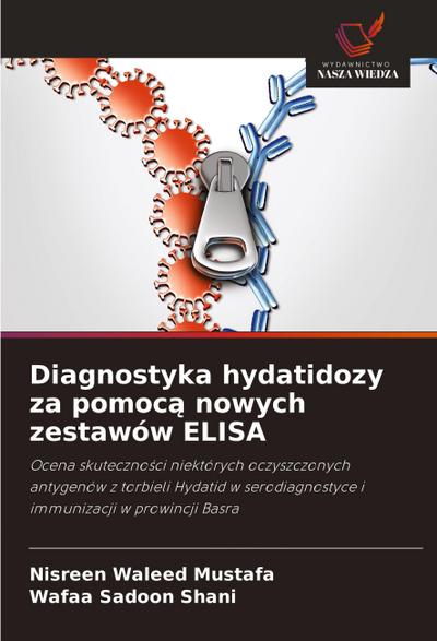 Diagnostyka hydatidozy za pomoc¿ nowych zestawów ELISA