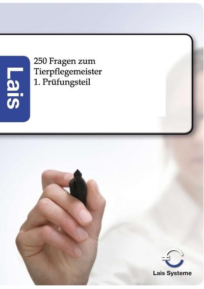 250 Fragen zum Tierpflegemeister